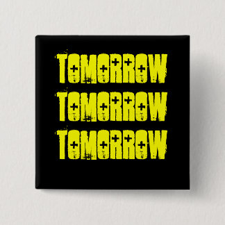 Tomorrow-The Shakespeare Series- McBeth Button