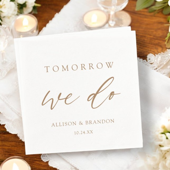 Tomorrow We Do Elegant Gold Rehearsal Dinner  Napkins (Creator Uploaded)