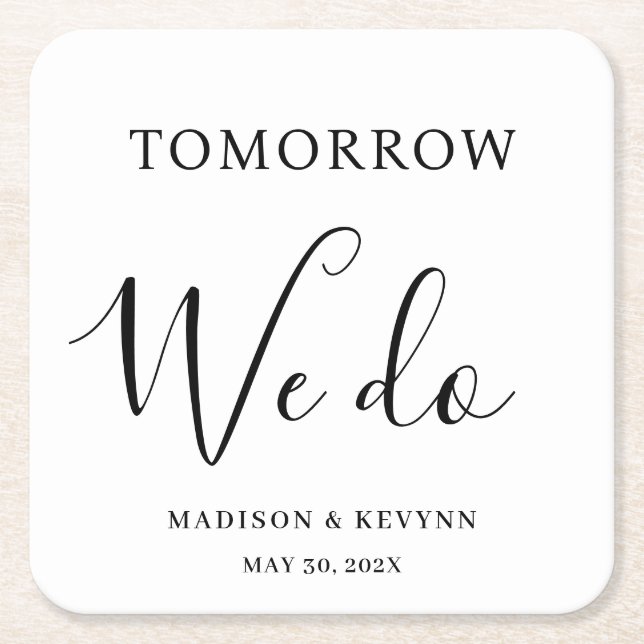 Tomorrow We Do Minimal and Chic | Wedding  Square Paper Coaster (Front)