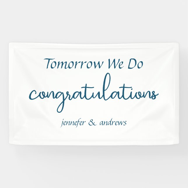 Tomorrow We Do" Rehearsal Dinner Banner (Horizontal)