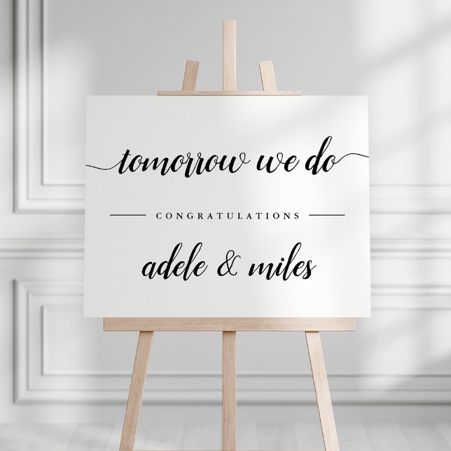 "Tomorrow We Do" Rehearsal Dinner Sign (Creator Uploaded)