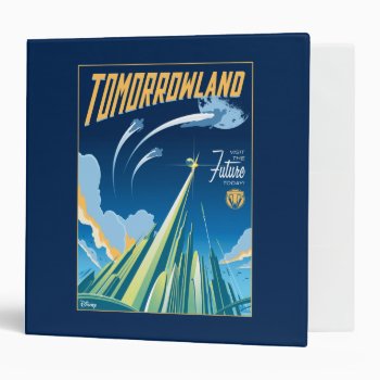 Tomorrowland: Visit The Future Today 3 Ring Binder by OtherDisneyBrands at Zazzle