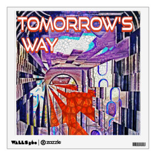 Tomorrow's Way Today Retro Future Art Wall Decal