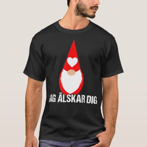 Tomte Gnome Valentines Day  Jag Alskar Dig Swedish T_Shirt