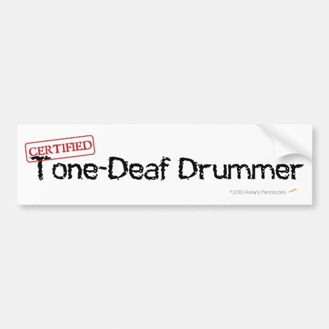 Tone Deaf Drummer Bumper Sticker (Front)