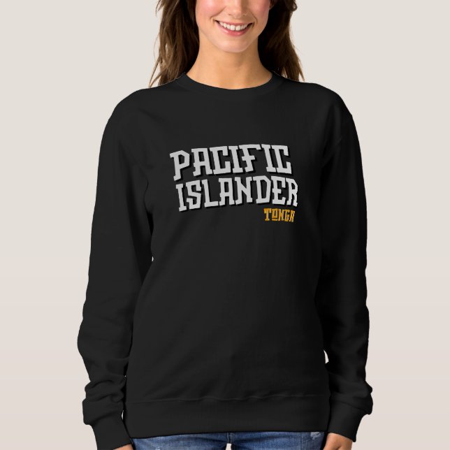Tongan Pacific Islander Roots  Sweatshirt (Front)