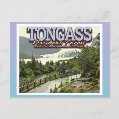 TONGASS NATIONAL FOREST _ MENDENHALL GLACIER POSTCARD