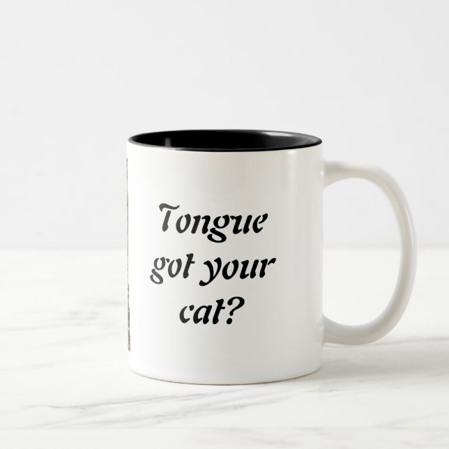 Tongue got your cat Two-Tone coffee mug (Right)