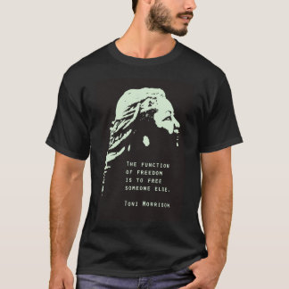 Toni Morrison Quote Poster, Toni Morrison Poster,  T-Shirt