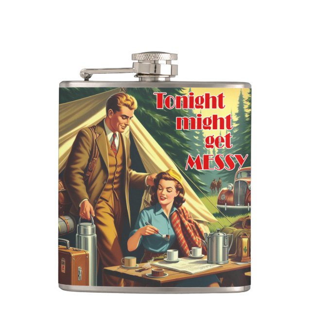 Tonight Might Get Messy Camping Flask (Front)