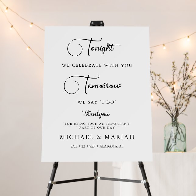 Tonight We Celebrate Rehearsal Dinner Wedding Foam Board (In Situ (Stand))
