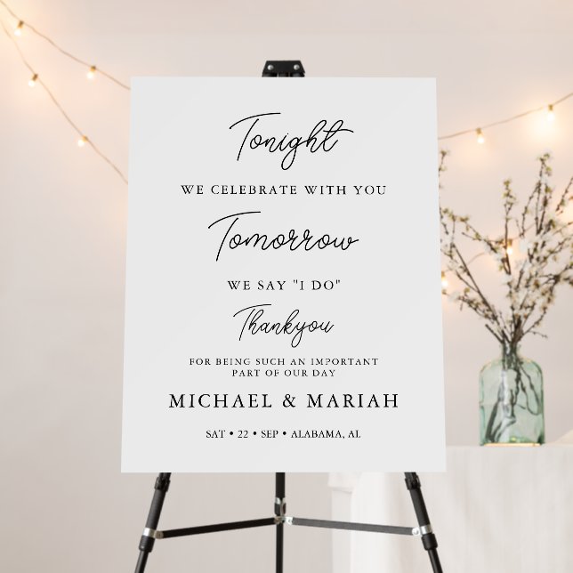 Tonight We Celebrate Rehearsal Dinner Wedding Foam Board (In Situ (Stand))