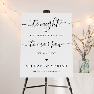 Tonight We Celebrate Rehearsal Dinner Wedding Foam Foam Board