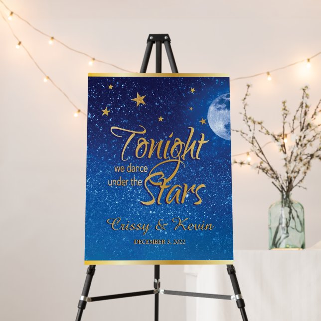 Tonight We Dance Under the Stars Foam Board sign (In Situ (Stand))