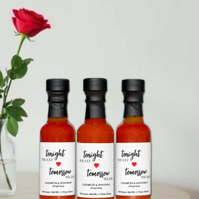 Tonight We Eat, Tomorrow We Do Rehearsal Dinner Hot Sauces (Creator Uploaded)