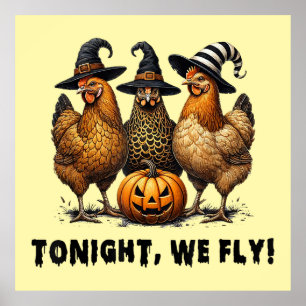 Tonight We Fly Funny Chicken Halloween Poster
