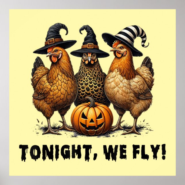 Tonight We Fly Funny Chicken Halloween   Poster (Front)