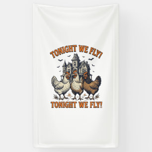 Tonight We Fly Funny Chicken Halloween Shirt Desig Banner