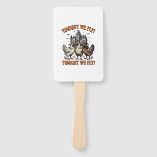 Tonight We Fly Funny Chicken Halloween Shirt Desig Hand Fan