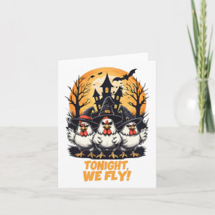 Tonight We Fly Funny Chicken Witches Halloween Card