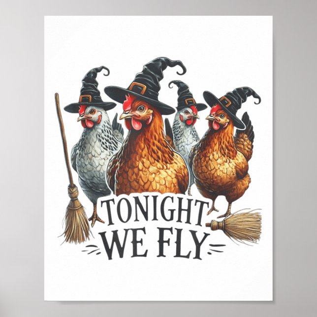 Tonight We Fly Funny Witch Chicken Halloween Costu Poster (Front)