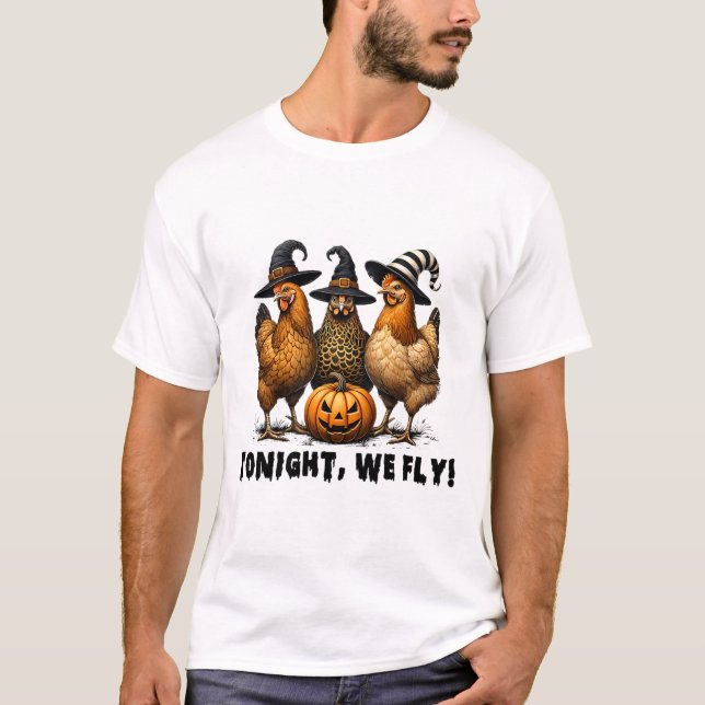 Tonight We Fly Halloween Chicken Fall Farm Animals T-Shirt (Front)