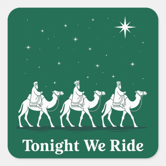 Tonight We Ride Christmas Christian Faith Xmas Square Sticker (Front)
