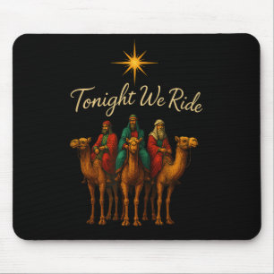 Tonight We Ride  Mouse Pad