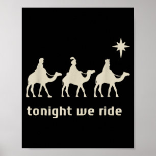 Tonight We Ride Three Wise Men Christmas Christian Poster