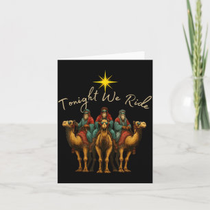 Tonight We Ride Three Wise Men Christmas Nativity  Card