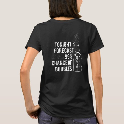 Tonights Forecast 99 Chance of Bubbles T_Shirt