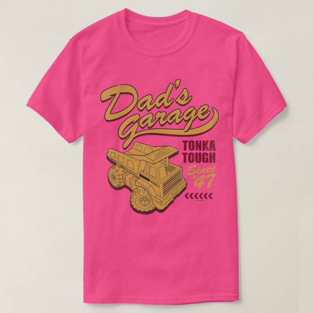 Tonka Dad's Garage Tonka Tough Since '47  T-Shirt (Design Front)