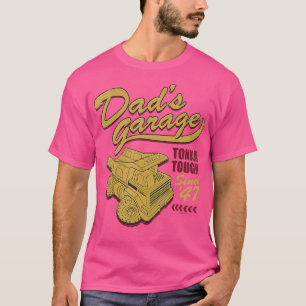 Tonka Dad's Garage Tonka Tough Since '47  T-Shirt