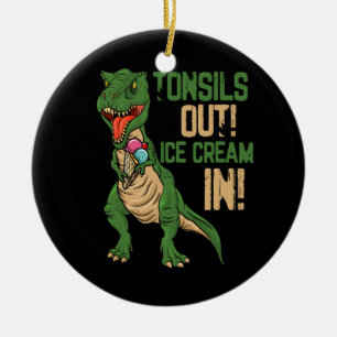 Tonsil Out Ice Cream Removal Surgery Recovery Tons Ceramic Ornament