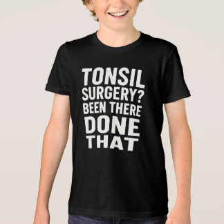 "Tonsil Surgery? Been There, Done That" Funny Tri-Blend Shirt
