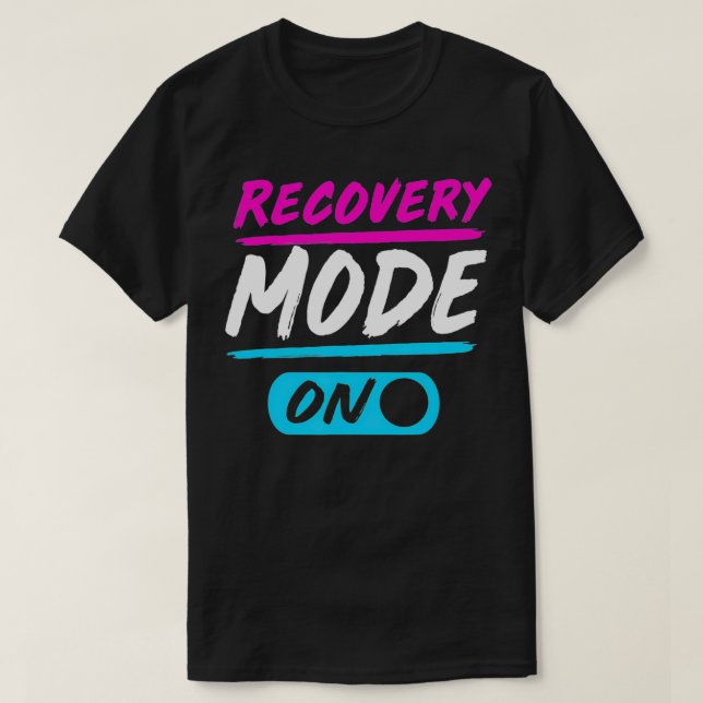 Tonsil Surgery Recovery Mode On  T-Shirt (Design Front)