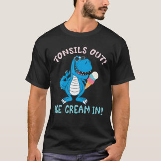 Tonsillectomy Surgery Tonsils Out Ice Cream In T-Shirt