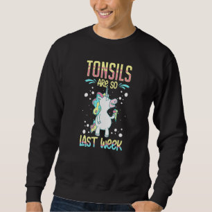 Tonsillectomy Tonsil Removal Recovery Surgery Get  Sweatshirt