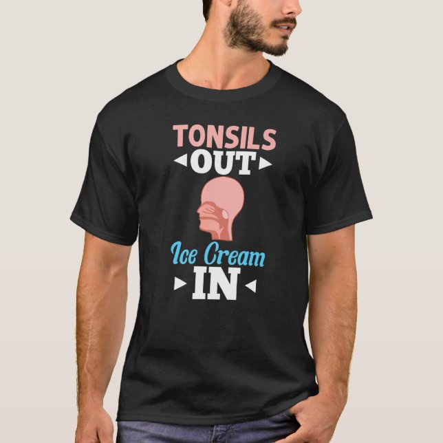 Tonsillectomy Tonsil Removal Recovery Surgery Get  T-Shirt (Front)