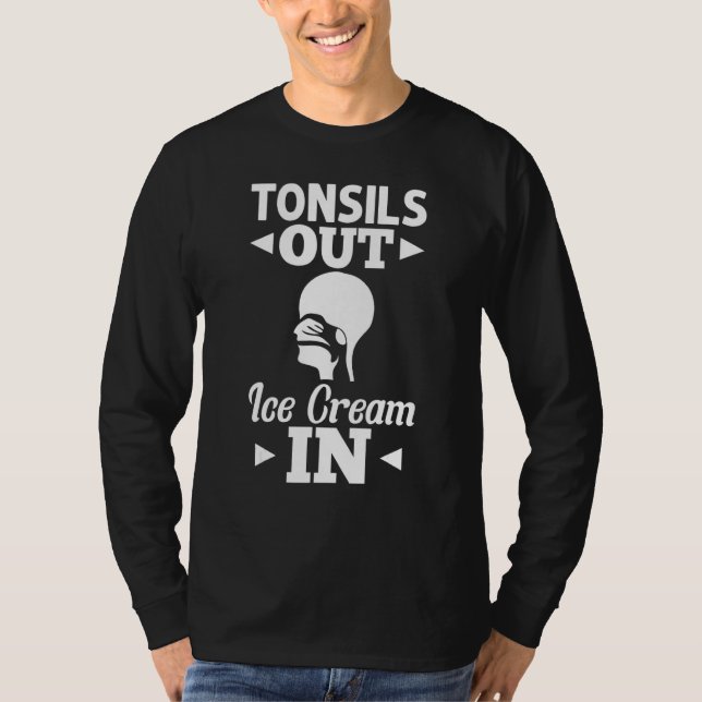 Tonsillectomy Tonsil Removal Recovery Surgery Get  T-Shirt (Front)