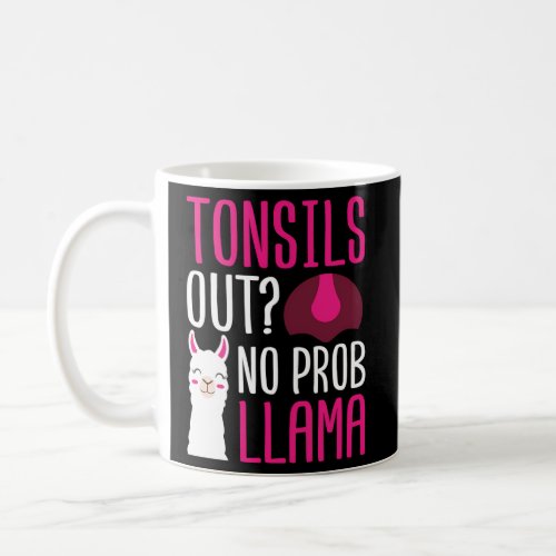 Tonsils Out No Prob Llaman Recover After Coffee Mug