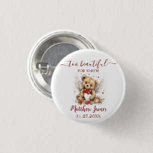 Too Beautiful For Earth Baby Memory Bear Angel Button