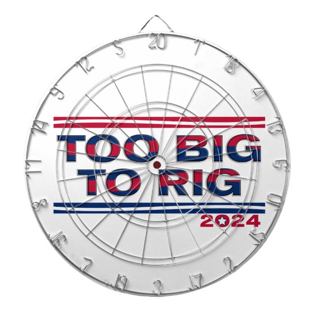 TOO BIG TO RIG 2024 DART BOARD (Front)