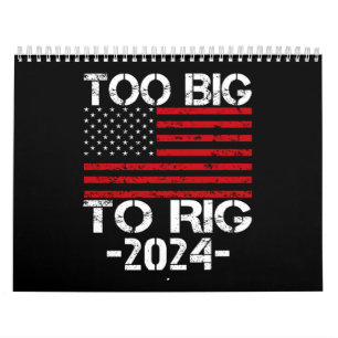 Too Big To Rig 2024 Elections Calendar