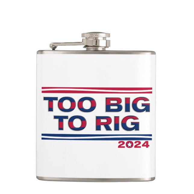 TOO BIG TO RIG 2024 FLASK (Front)