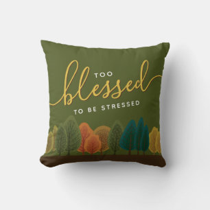 Too Blessed Autumn Forest Botanical Dark Green Throw Pillow