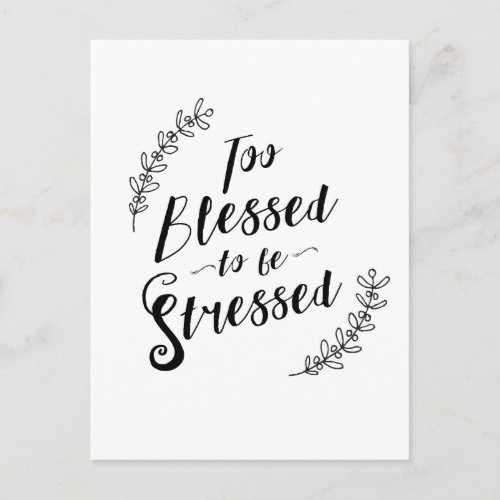 Too Blessed to be Stressed Christian Typography Postcard
