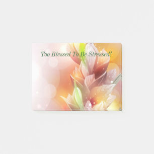 Too Blessed To Be Stressed! Post-it Notes