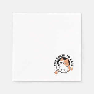 Too Bored to Care – Funny Grumpy Cat Quote Napkins