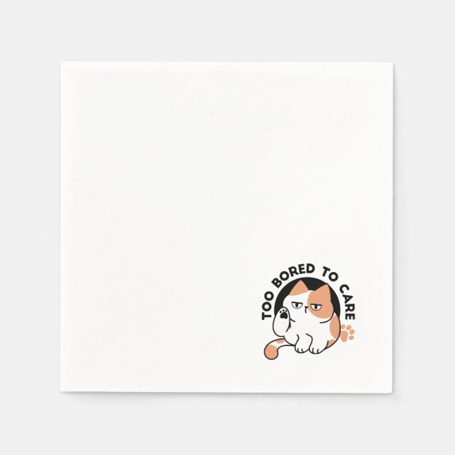 Too Bored to Care – Funny Grumpy Cat Quote Napkins (Front)
